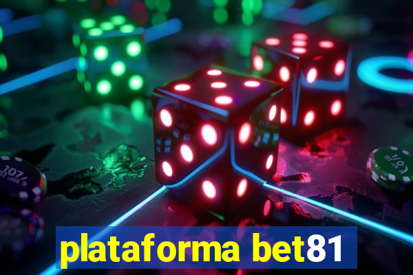 plataforma bet81